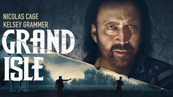 فیلم اکشن آمریکایی grand isle 2019 – جزیره بزرگ 