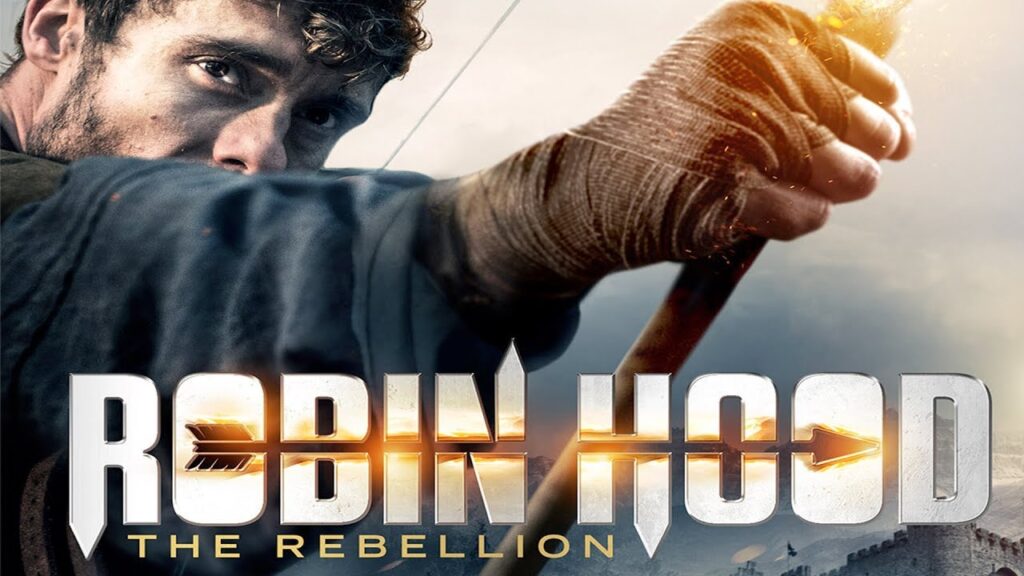 فیلم robin hood the rebellion 2018 – رابین هود طغیانگر   