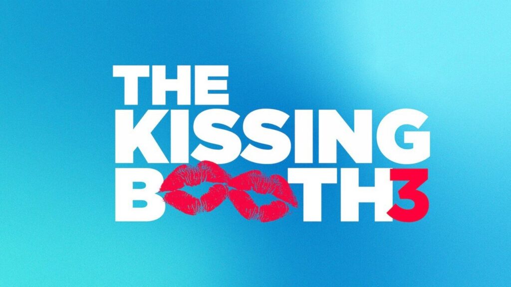  فیلم the kissing booth 3 2021 – غرفه بوسه ۳  چسبیده 