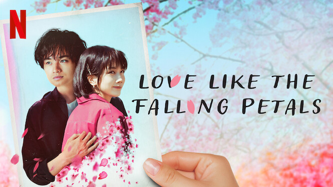 فیلم love like the falling petals عشقی مثل گلبرگ های در حال ریزش ۲۰۲۲  چسبیده   آنلاین